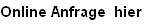Online Anfrage